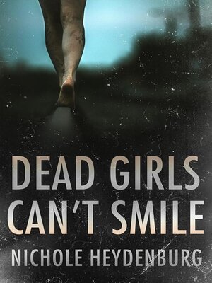cover image of Dead Girls Can't Smile